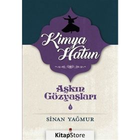 Aşkın Gözyaşları - 3 Kimya Hatun - Sinan Yağmur