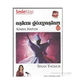 Aşkın Gözyaşları - 3 Kimya Hatun - Sinan Yağmur