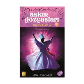 Aşkın Gözyaşları - 3 Kimya Hatun - Sinan Yağmur