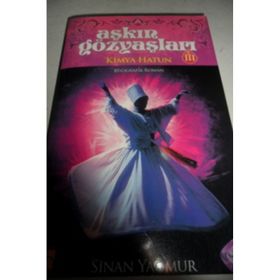 AŞKIN GÖZYAŞLARI-III KIMYA HATUN - SINAN YAĞMUR