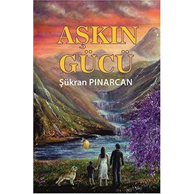 Aşkın Gücü - Şükran Pınarcan