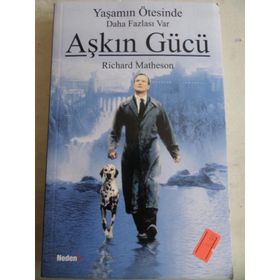 AŞKIN GÜCÜ YAŞAMIN ÖTESİNDE DAHA FAZLASI VAR - RICHARD MATHESON