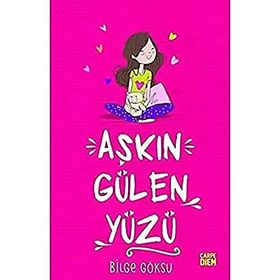 Aşkın Gülen Yüzü - Bilge Göksu