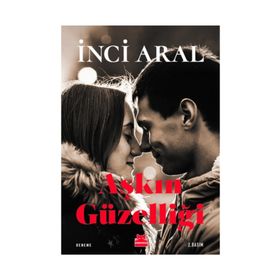 Aşkın Güzelliği - İnci Aral