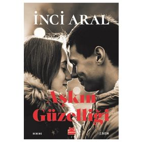 Aşkın Güzelliği - İnci Aral