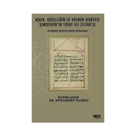 Aşkın Güzelliğin ve Hüznün Hikayesi Şemseddin`in Yusuf ile Zeliha`sı - Muhammet Nalbat
