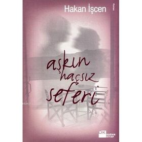 AŞKIN HAÇSIZ SEFERI - HAKAN İŞCEN