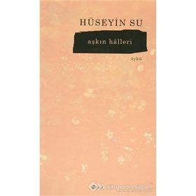 Aşkın Halleri - Hüseyin Su