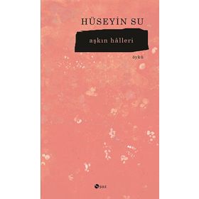 Aşkın Halleri - Hüseyin Su