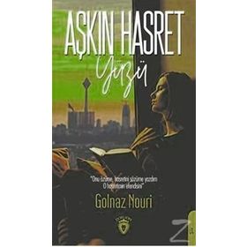 Aşkın Hasret Yüzü - Golnaz Nouri