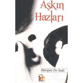 Aşkın Hazları - d a f marquis de sade