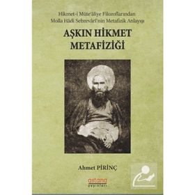 Aşkın Hikmet Metafiziği - Ahmet Pirinç