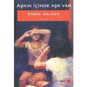 Aşkın İçinde Aşk Var - Ersin Kalkan