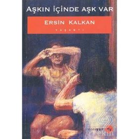 Aşkın İçinde Aşk Var - Ersin Kalkan