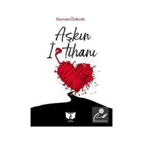 Aşkın İmtihanı - Bayram Özdemir