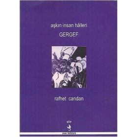 Aşkın insan Halleri Gergef - Rafhet Candan