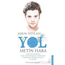 Aşkın İstilası Yol - Metin Hara