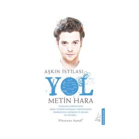 Aşkın İstilası Yol - Metin Hara