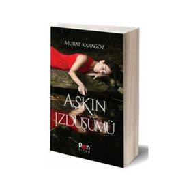 Aşkın İzdüşümü - Murat Karagöz