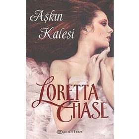 AŞKIN KALESI - LORETTA CHASE