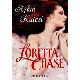 AŞKIN KALESI - LORETTA CHASE