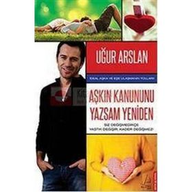 AŞKIN KANUNUNU YAZSAM YENIDEN - UĞUR ARSLAN