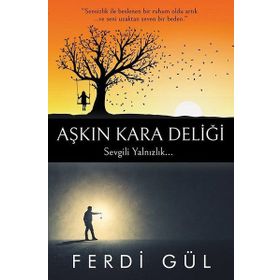 Aşkın Kara Deliği - Ferdi Gül