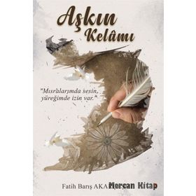 Aşkın Kelamı - Fatih Barış Akarçeşme