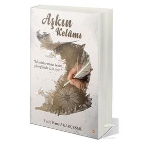 Aşkın Kelamı - Fatih Barış Akarçeşme