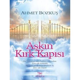 Aşkın Kırk Kapısı - Ahmet Bozkuş