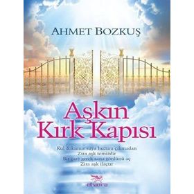 Aşkın Kırk Kapısı - Ahmet Bozkuş