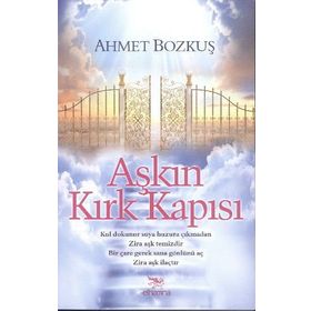 Aşkın Kırk Kapısı - Ahmet Bozkuş