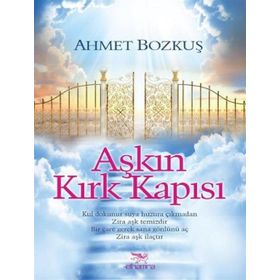 Aşkın Kırk Kapısı - Ahmet Bozkuş