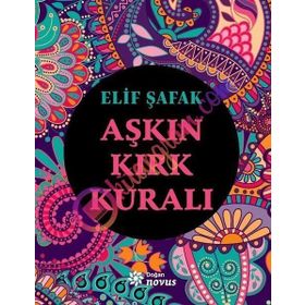 Aşkın Kırk Kuralı - Elif Şafak