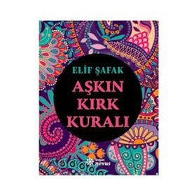 Aşkın Kırk Kuralı - Elif Şafak