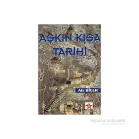 AŞKIN KISA TARIHI - ALI BİÇER