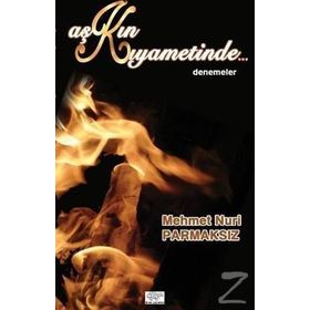 Aşkın Kıyametinde - Mehmet Nuri Parmaksız