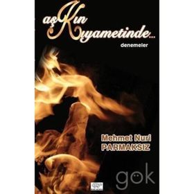 Aşkın Kıyametinde - Mehmet Nuri Parmaksız