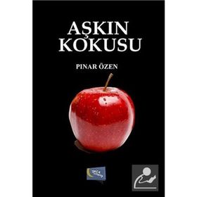 Aşkın Kokusu - Pınar Özen