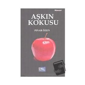 Aşkın Kokusu - Pınar Özen
