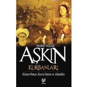 AŞKIN KURBANLARI - MURAT KOÇAK