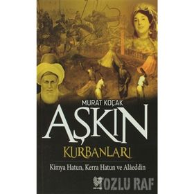 AŞKIN KURBANLARI - MURAT KOÇAK