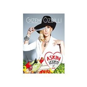 Aşkın Lezzeti - Gizem Özdilli