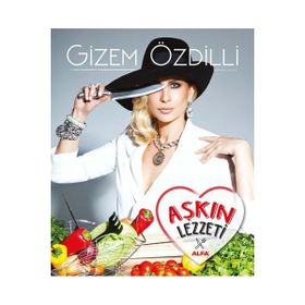 Aşkın Lezzeti - Gizem Özdilli