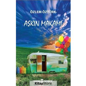 Aşkın Makamı- Özlem Öztürk