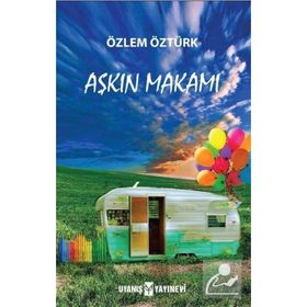 Aşkın Makamı- Özlem Öztürk