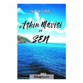 Aşkın Mavisi ve Sen - Ceyhun Çolak