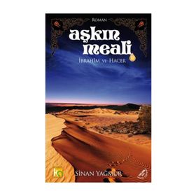 Aşkın Meali-2 İbrahim ve Hacer - Sinan Yağmur