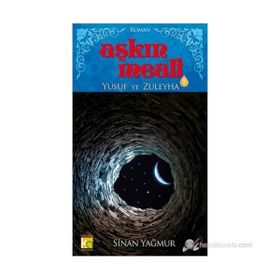 Aşkın Meali Yusuf ve Züleyha - Sinan Yağmur