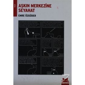 AŞKIN MERKEZINE SEYAHAT - EMRE ÖZGÜDER